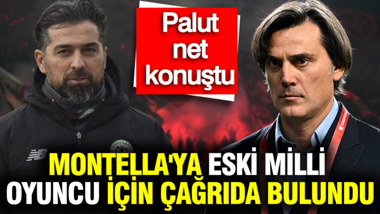 ilhan-palut-montellaya-eski-milli-oyuncu-icin-cagrida-bulundu-uP18nTDL
